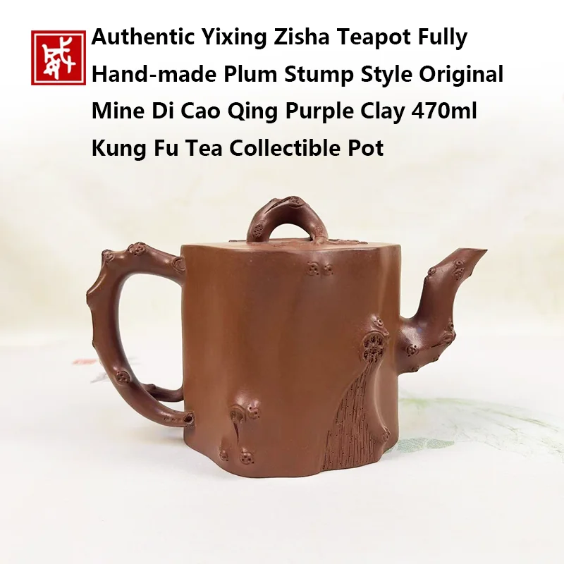 Authentic Yixing Zisha Teapot Fully Hand‑made Plum Stump Style Original Mine Di Cao Qing Purple Clay 470ml Kung Fu Tea Collectib