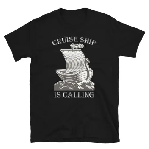 Funny T-Shirt Design Cruise Ship Is Unisex T-Shirt