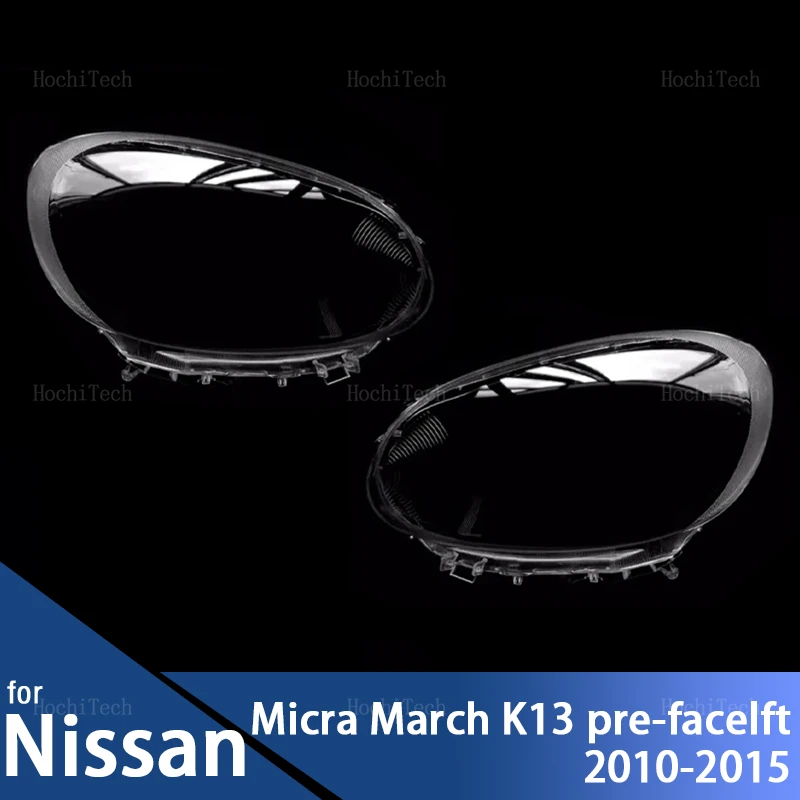 Auto Front Headlight Cover Lens Transparent Glass Headlamp Lampshade Lamp Shell For Nissan Micra March K13 Pre-facelft 2010-2015