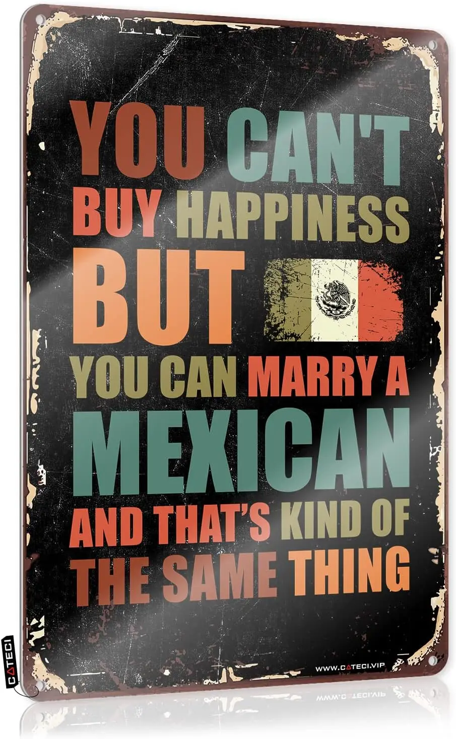 COTECI You Can't Buy Happiness But You Can Marry A Mexican Tin Sign Home Decor Farmhouse Modern Bathroom Devor 8X12IN