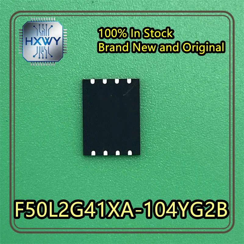 (3/10 pcs) F50L2G41XA-104YG2B    WSON8 package  Brand-new electronic IC chip  Best-seller  Stock running low  Fast dispatch