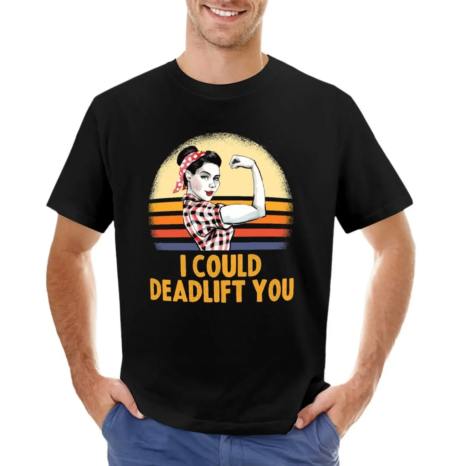 

I Could Deadlift You - Strong Girl Retro Vintage Sunset Gift T-shirt graphics sublime men clothings