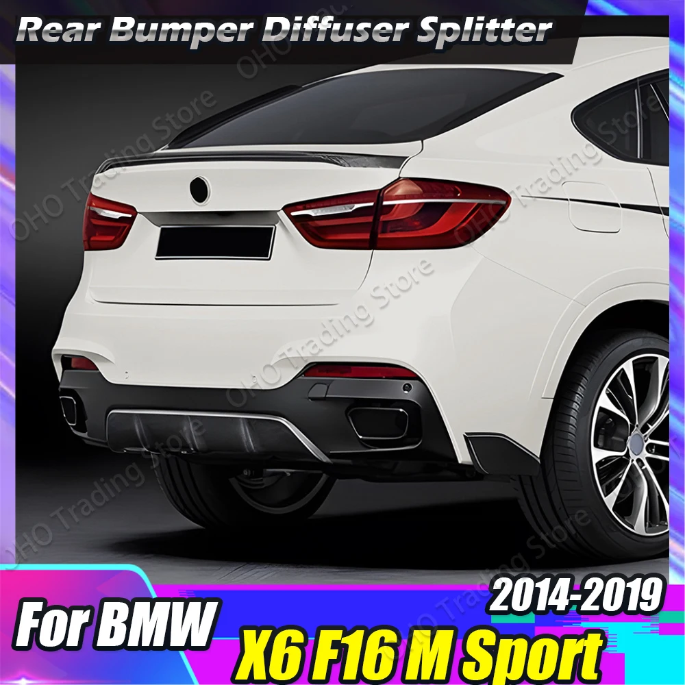 

Car Rear Bumper Diffuser Lip For BMW X6 F16 M Sport 2014 2015 2016 2017 2018 2019 MP Style Spoiler Splitter Plate Body Kits