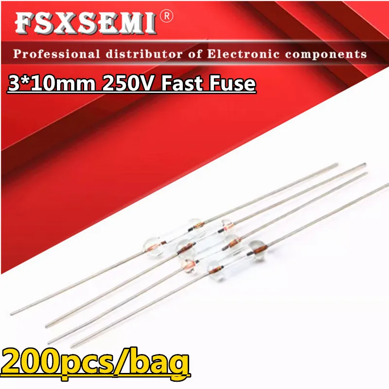 200pcs 3*10mm 250V Fast Fuse 3x10 0.5A 1A 1.5A 2A 3A 4A 3.15A 5A 6.3A 10A Axial fast glass fuse