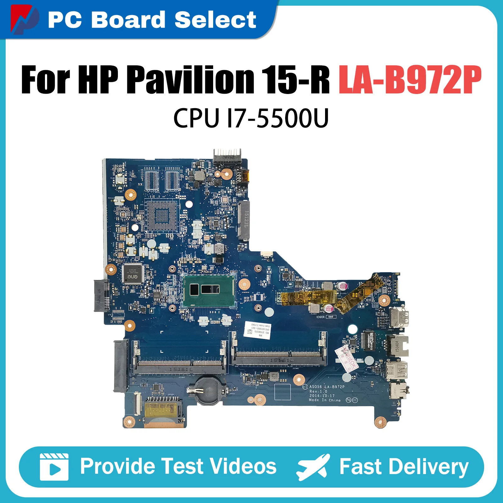 

ASO56 LA-B972P Mainboard For HP Pavilion 15-R Laptop Motherboard DDR3 795815-501 795815-601 795815-001 With I7-5500U CPU