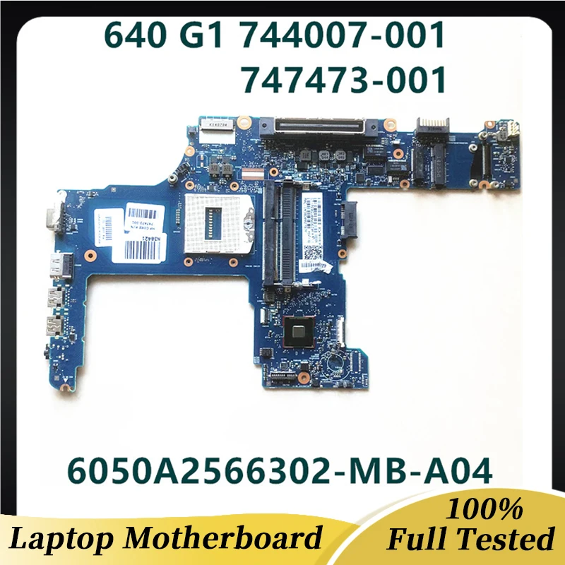 

744007-601 744007-501 744007-001 747473-001 For HP 640 G1 650 G1 Laptop Motherboard 6050A2566302-MB-A02 HM87 100% Working Well