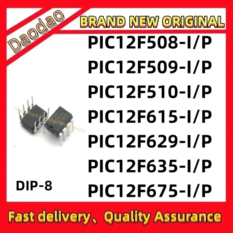 Quality Brand New PIC12F508-I/P PIC12F509 PIC12F510 PIC12F615 PIC12F629 PIC12F635 PIC12F675 PIC IC MCU DIP-8