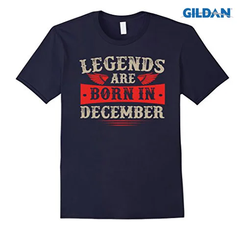 

New Arrival Summer Style Tee Shirt Unisex More Size And Colors Legends Are Born In December T-Shirtprint Your Own T Shirt