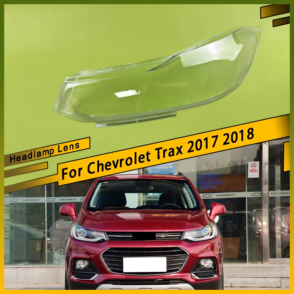 

For Chevrolet Trax 2017 2018 Headlamp Transparent Cover Headlight Shell Lampshade Case Plexiglass Replace Original Lens