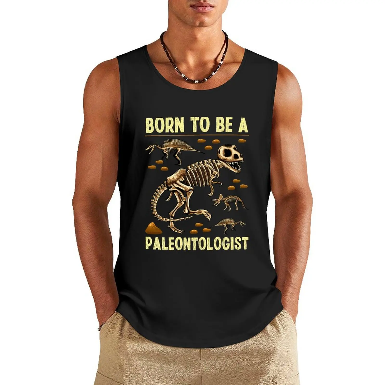 

Funny Born To Be A Paleontologist Dinosaur Hunter Tank Top tops summer clothes for men vests for men sleeveless