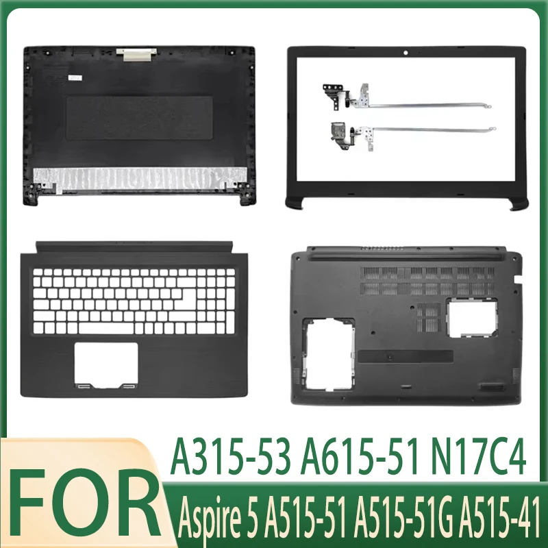 Новый задний чехол для ноутбука Aspire 5 A515-51 A515-51G A515-41 A315-53 A615-51 N17C4 ЖК-крышка/передняя панель ЖК-дисплея/петли