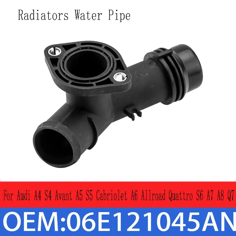 06E121045AN Engine Coolant Pipe Radiators Water Pipe For  A4 S4 Avant A5 S5 Cabriolet A6 Allroad Quattro S6 A7 A8 Q7