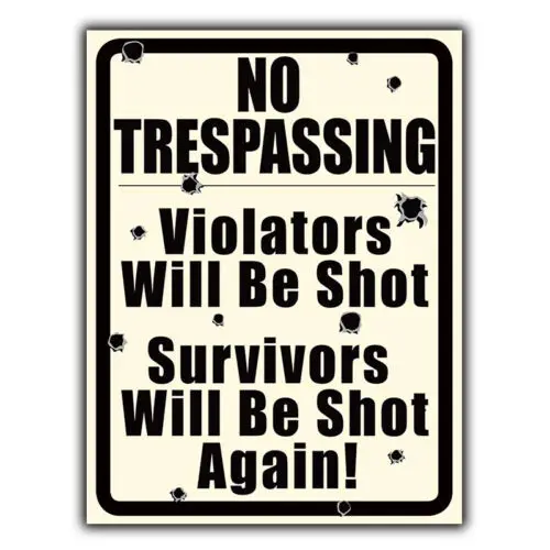NO TRESPASSING VIOLATORS WILL BE SHOT SIGN METAL WALL PLAQUE funny poster door-Aluminum