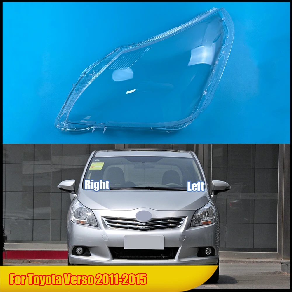 

For Toyota Verso 2011-2015 Headlight Cover Headlamp Shell Mask Transparent Lampshdade Lens Plexiglass Auto Replacement Parts