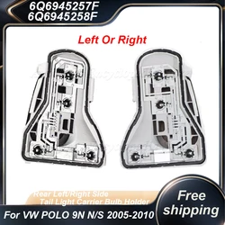 For Volkswagen POLO 9N N/S 2005-2010 LHD Rear Left/Right Side Tail Light Carrier Bulb Holder 6Q6945257F 6Q6945258F