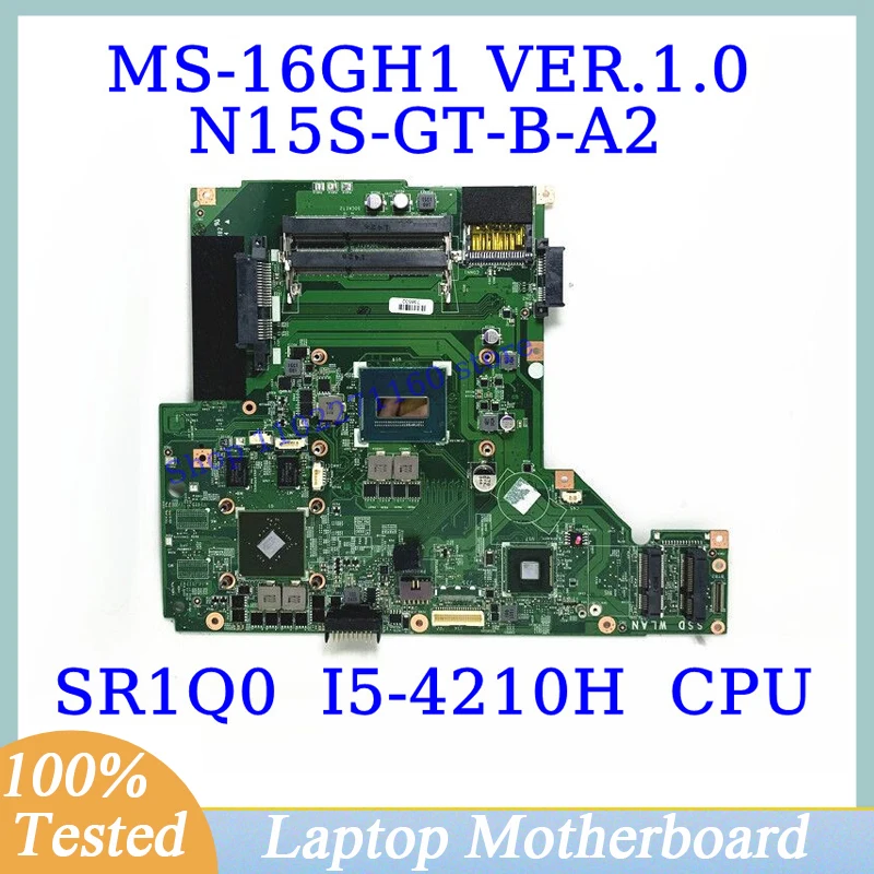 

MS-16GH1 VER.1.0 For MSI GE60 GP60 MS-16GH1 With SR1Q0 I5-4210H CPU Mainboard N15S-GT-B-A2 GTX840M Laptop Motherboard 100%Tested