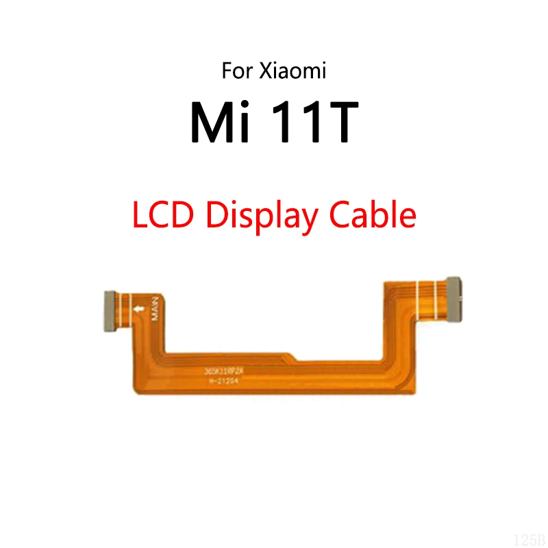 LCD Display Connect Motherboard Cable Main Board Flex Cable For Xiaomi Mi 11T Pro