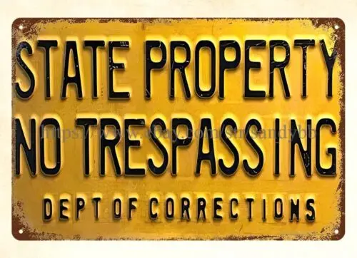 Department Of Corrections no trespassing state property metal tin sign wall art sign
