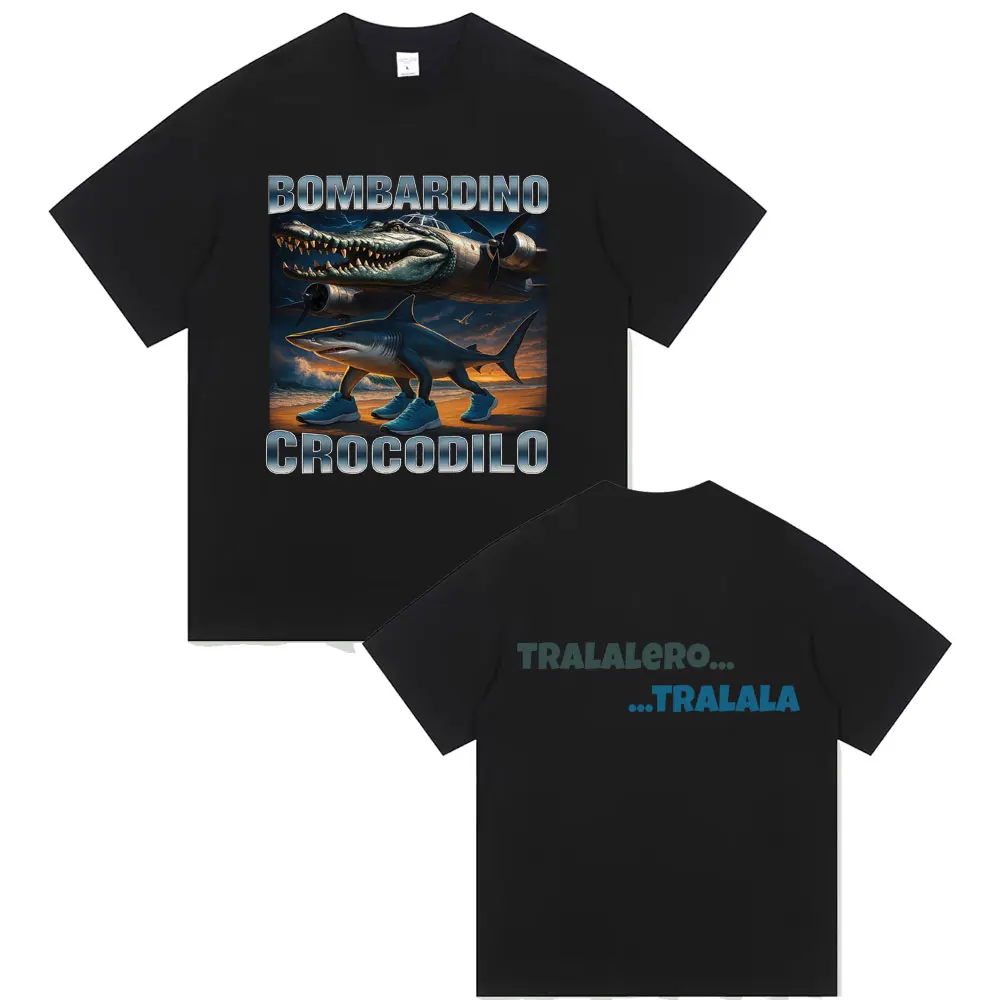 

Italian Brainrot Funny Tralalero Tralala Shark Bombardiro Crocodilo Crocodile Meme T-shirt Men Women's Casual Humor Streetwear