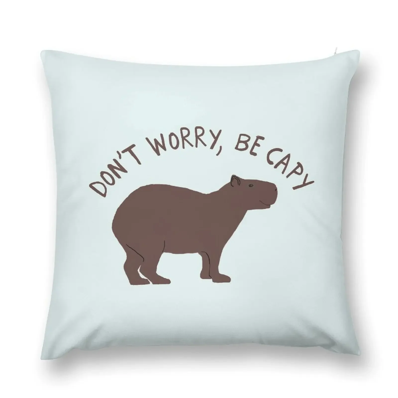 Don't Worry, Be Capy (Capybara) Throw Pillow autumn pillowcase Decorative Cushion Pillowcase Cushion Cusions Cover pillow