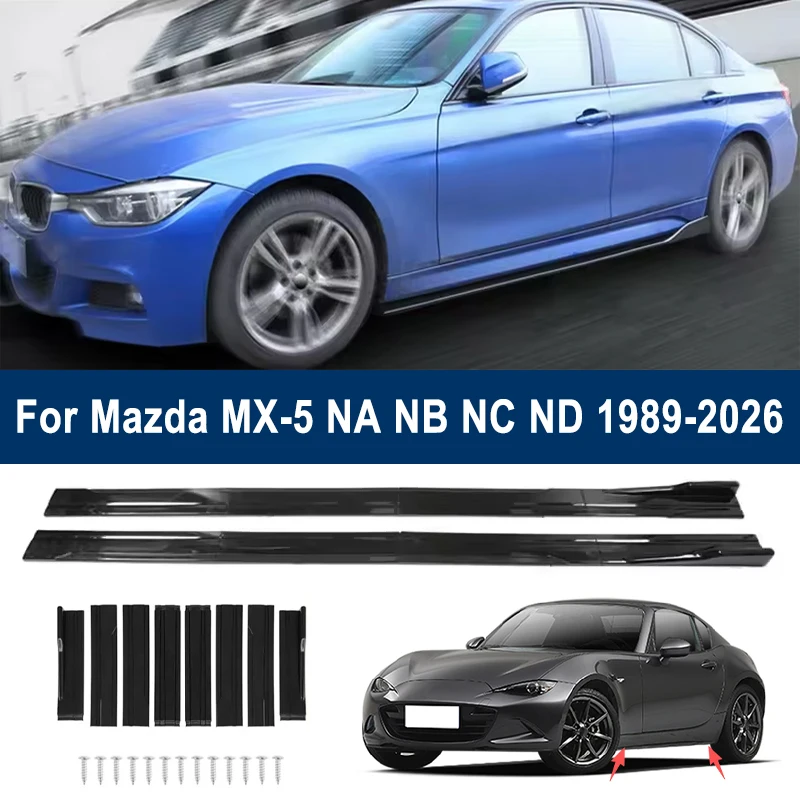 

For Mazda MX-5 NA NB NC ND 1989-2026 Car Side Skirt Splitters Extended Side Spoiler Sport Body Kit Bumper Lip Modified Part 8Pcs