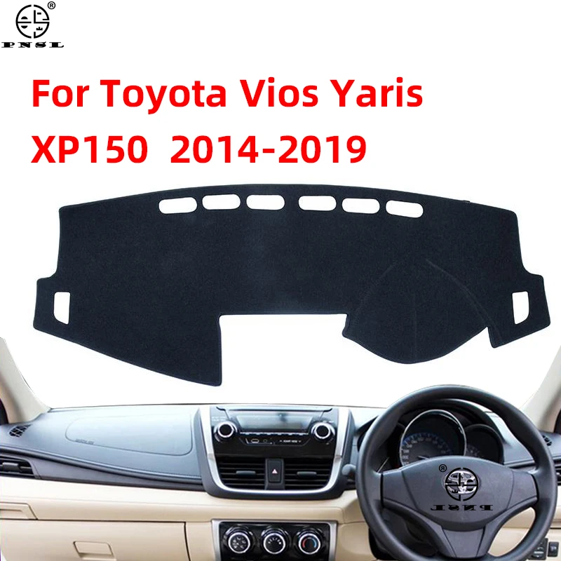 For Toyota Vios Yaris Belta Soluna 2014 2015 2016 2017 2018 2019 XP150 Car Dashboard Cover Pat Dash Board Mat Carpet Dashmat