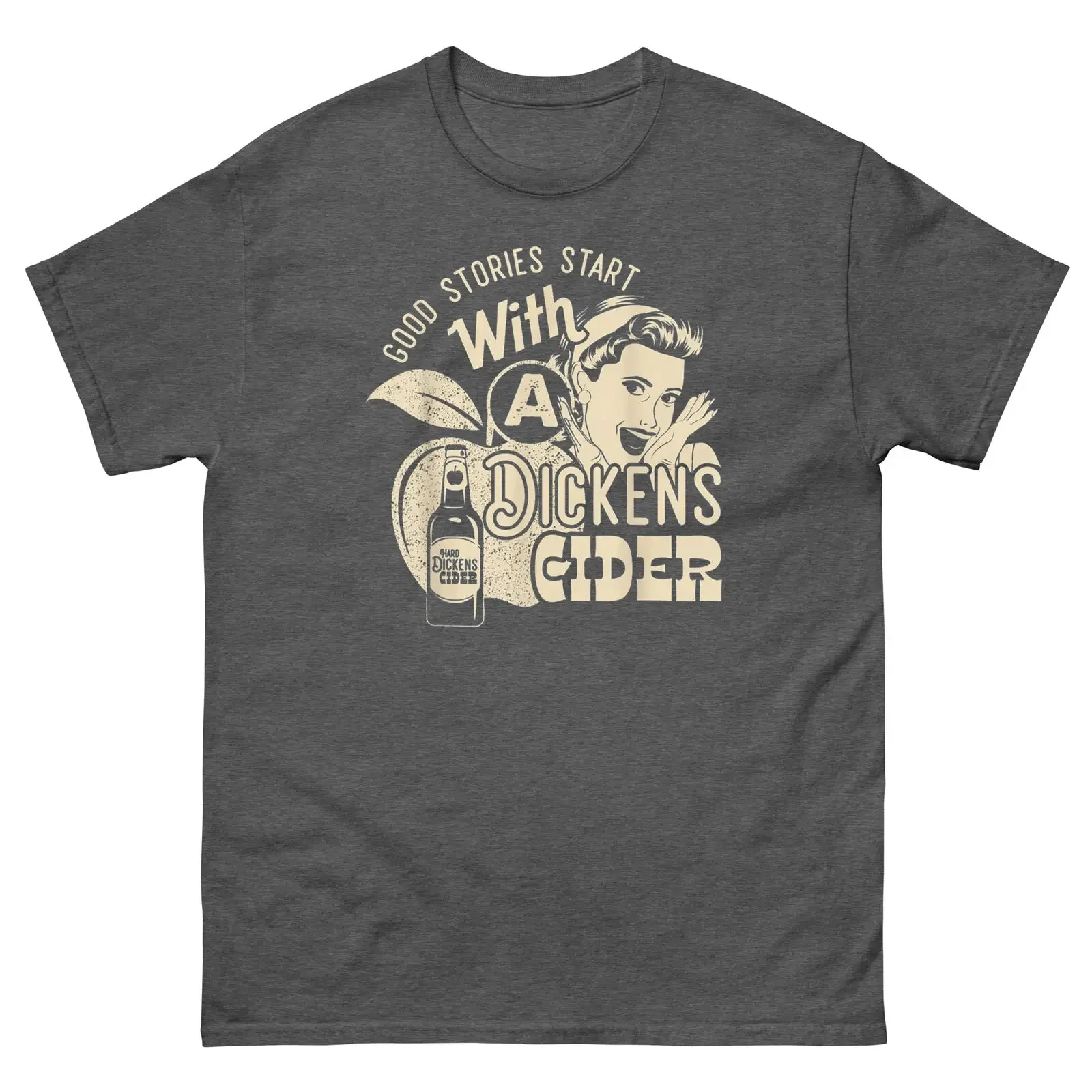 Good Stories Start With Dickens Cider T Shirt long or short sleeves