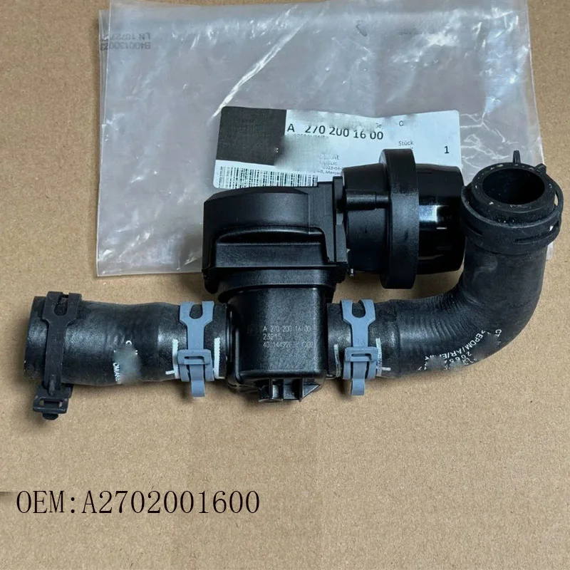 

A2702001600 2702001600 original coolant pipe, suitable for Mercedes Benz A-class CLA GLA W176 W246 C117 X156