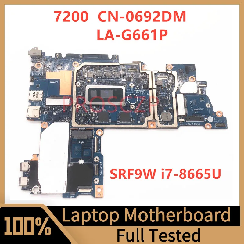 

CN-0692DM 0692DM 692DM Mainboard For Dell Latitude 7200 Laptop Motherboard LA-G661P With SRF9W I7-8665U CPU 100% Working Well