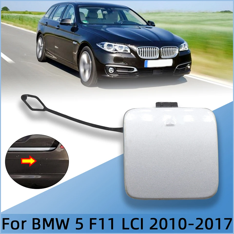 

Auto Parts Rear Bumper Tow Hook Cover Cap For BMW 5 F11/LCI Ordinady Version 2010-2017 Towing Hauling Trailer Lid Shell Trim