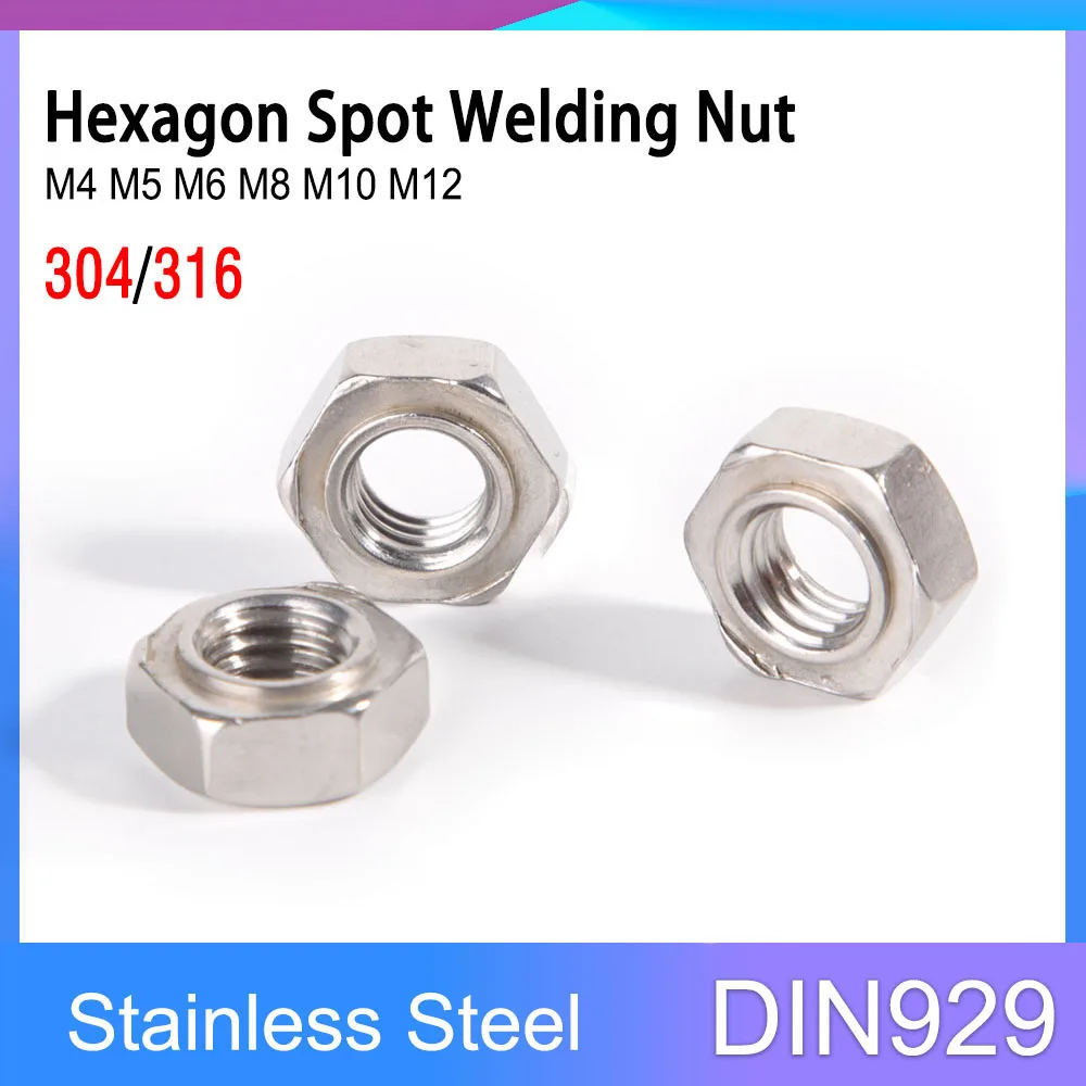 

DIN929 304/316 Stainless Steel Hexagon Welding Nut M4 M5 M6 M8 M10 M12 Stud Spot Solder Joints Nut