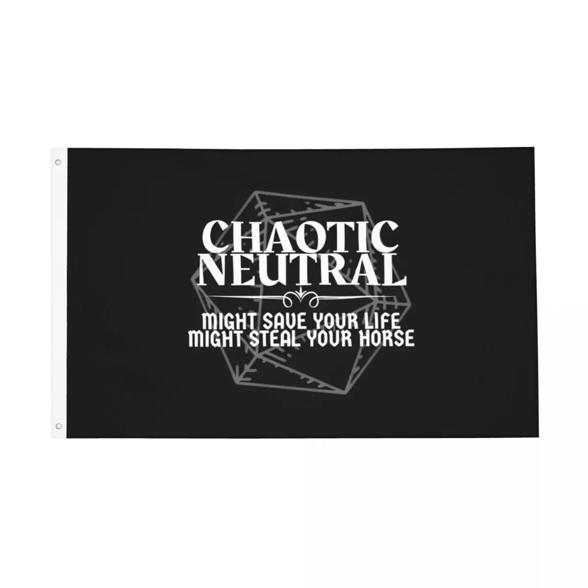 Chaotic Neutral Might Save Your Life Flag Outdoor Banner Polyester Might Steal Your Horse DnD Character Alignment 90x150cm Flags