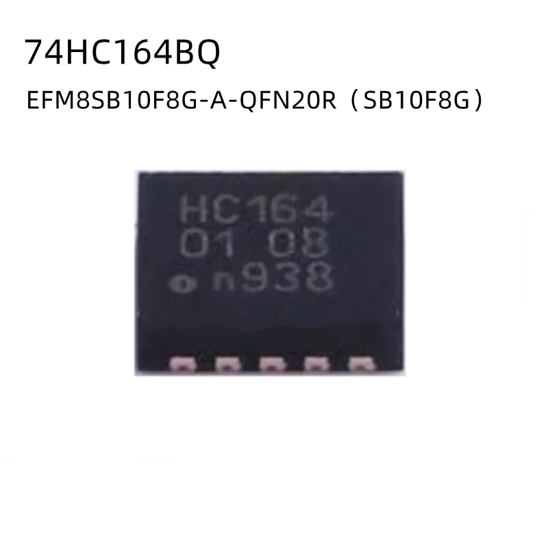 5Pcs/Lot 74HC164BQ HC164 74HC164BQ-Q100X EFM8SB10F8G-A-QFN20R SB10F8G QFN New Original Semiconductor Chip