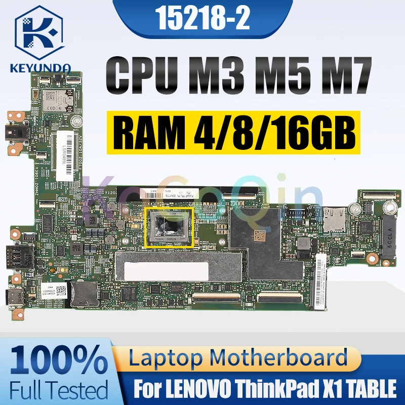 

15218-2 For LENOVO ThinkPad X1 TABLE Notebook Mainboard M3-6Y30 M5-6Y57 M7-6Y75 4G 8G 16GB Laptop Motherboard Full Tested