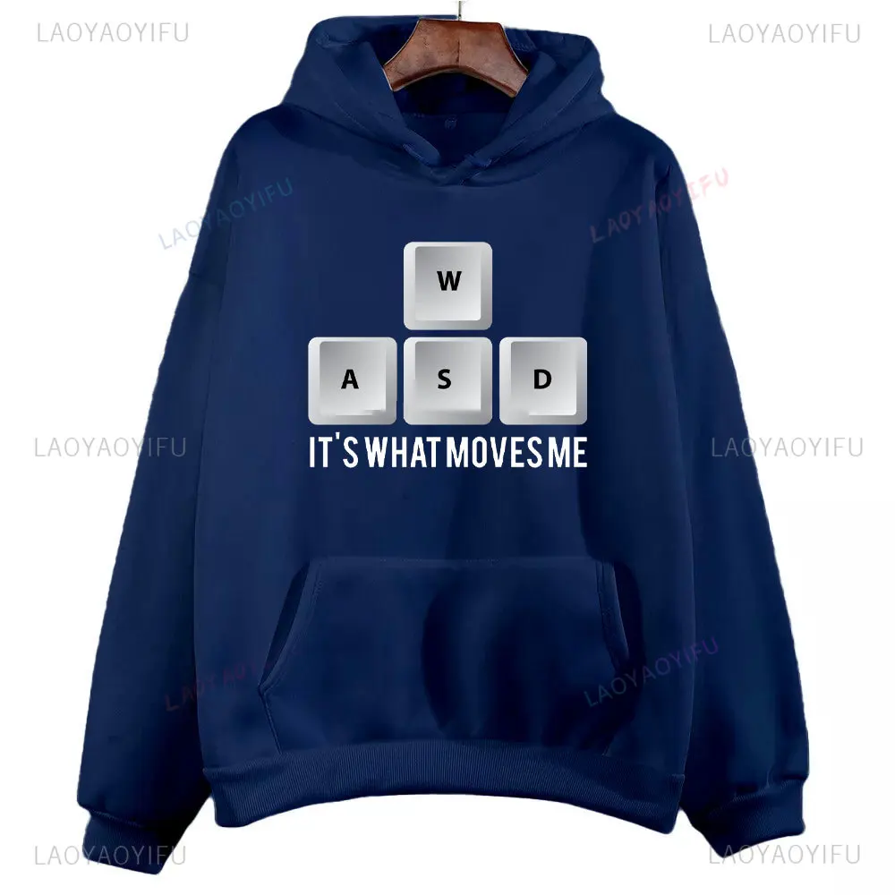 W A S D It's What Moves Me Funny Keyboard Man Printed Hoodie Autumn and Winter Drop Shoulder Warm Woman Casual Long Sleeve