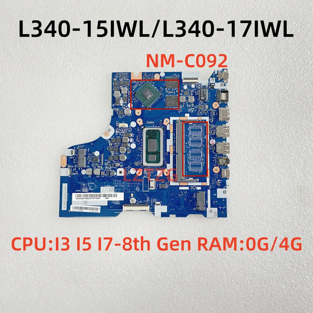 

NM-C092 For Lenovo Ideapad L340-15IWL/L340-17IWL Laptop Motherboard I3 I5 I7-8th CPU MX110/MX230 2G RAM:0G/4G 100% Tested OK