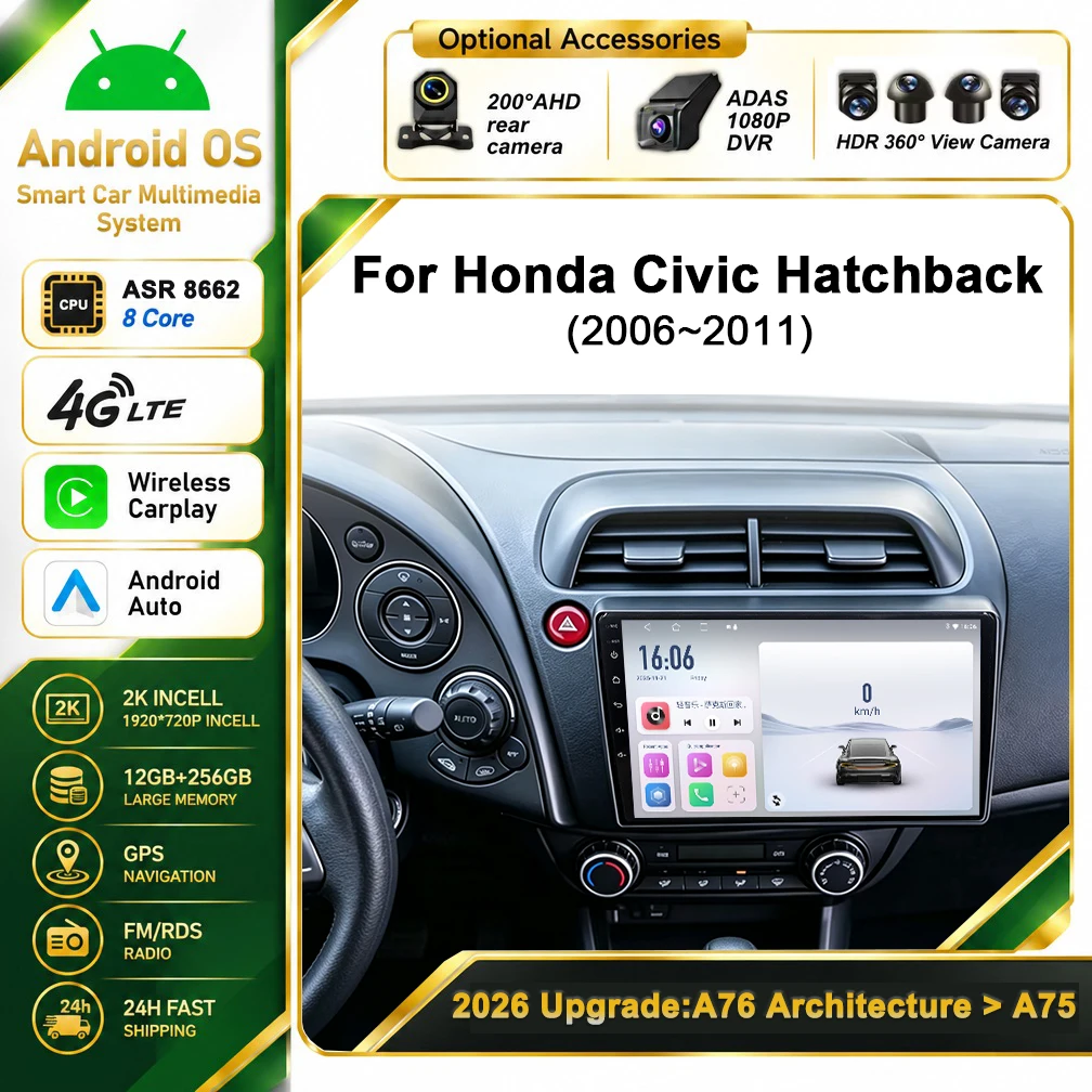 Cortex-A76 Octa-Core Android 16 Car GPS For Honda Civic Hatchback 2006 - 2011 Stereo Head Unit Multimedia Player Touch Screen BT