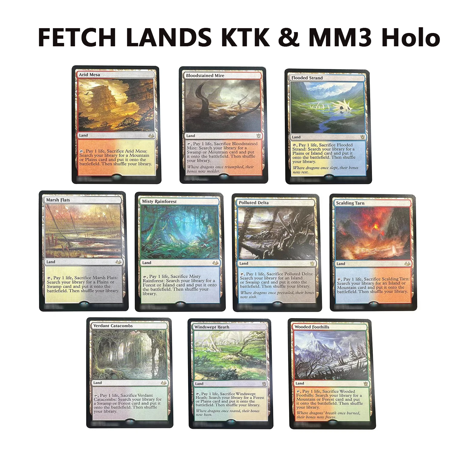 HOLO FETCH LANDS KTK & MM3 Flooded Strand Windswept Heath Marsh Flats Verdant Catacombs Board Game Custom English Card Single