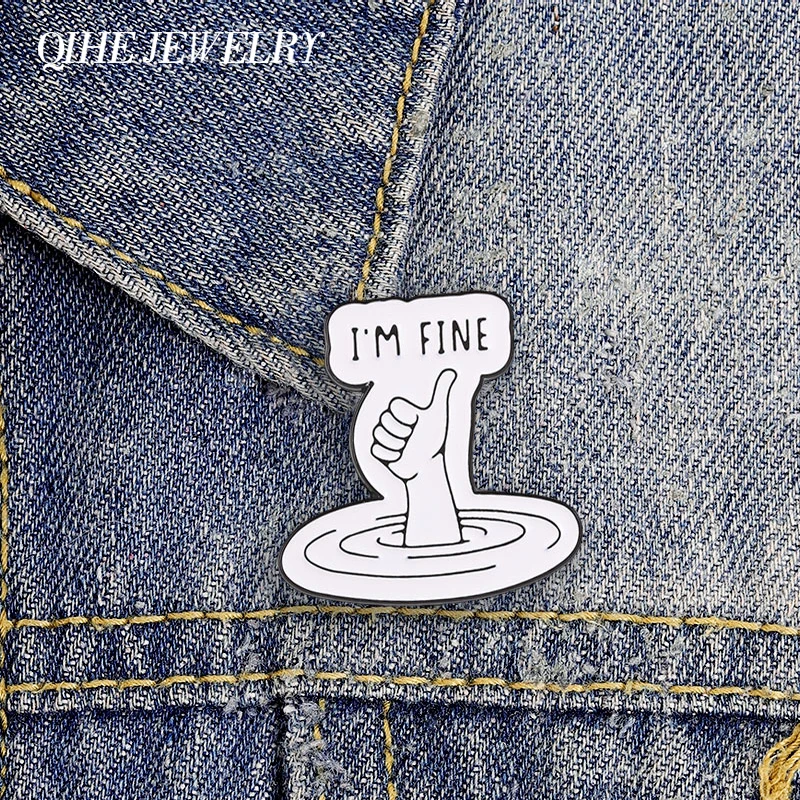 I'm Fine Sinking Hand Thumbs Up Badge Enamel Pins Humor Sarcastic Drowning Hand Meme Badge Lapel Brooch Jewelry Gift for Friends