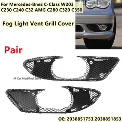 Pair Front Bumper Foglight Grille 2038851753 2038851853 For Mercedes-Benz C‑Class W203 C230 C240 C32 AMG Fog Light Cover Grille