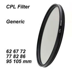 CPL Filter Circular-Polarizing Filter CIR-PL 7mm Slim Thin Generic Optics Camera Lens Filter 62 67 72 77 82 86 95 105 mm