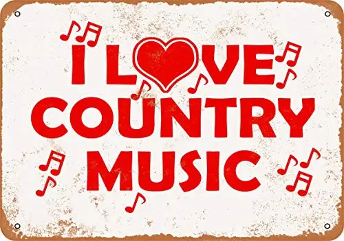 Metal Sign - I Love Country Music - Vintage Look Wall Decor for Cafe Bar Pub Home Beer Decoration Crafts