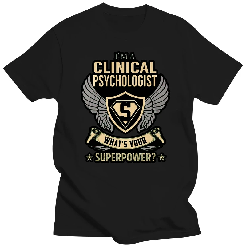 Clinical Psychologist Superpower Short Sleeves Tagless Tee T-Shirt Designer T Shirt Lovely T-Shirt Funny Mens Tshirt Homme