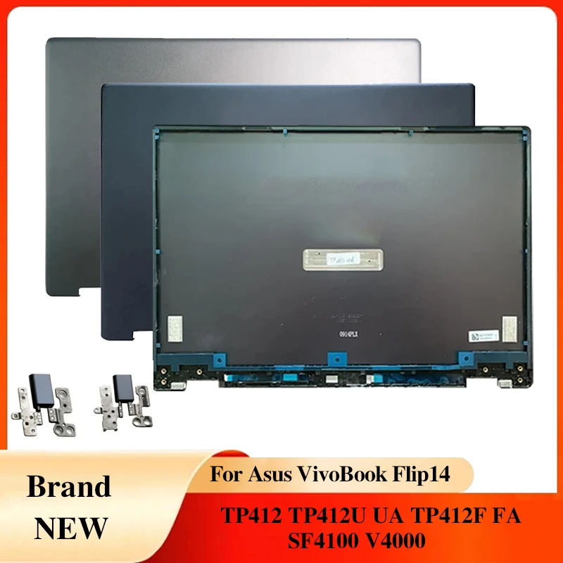 

Laptop Accessories For Asus VivoBook Flip 14 TP412 U UA TP412FA SF4100 Notebook Screen LCD Back Cover/Hinges Touch Laptops Case