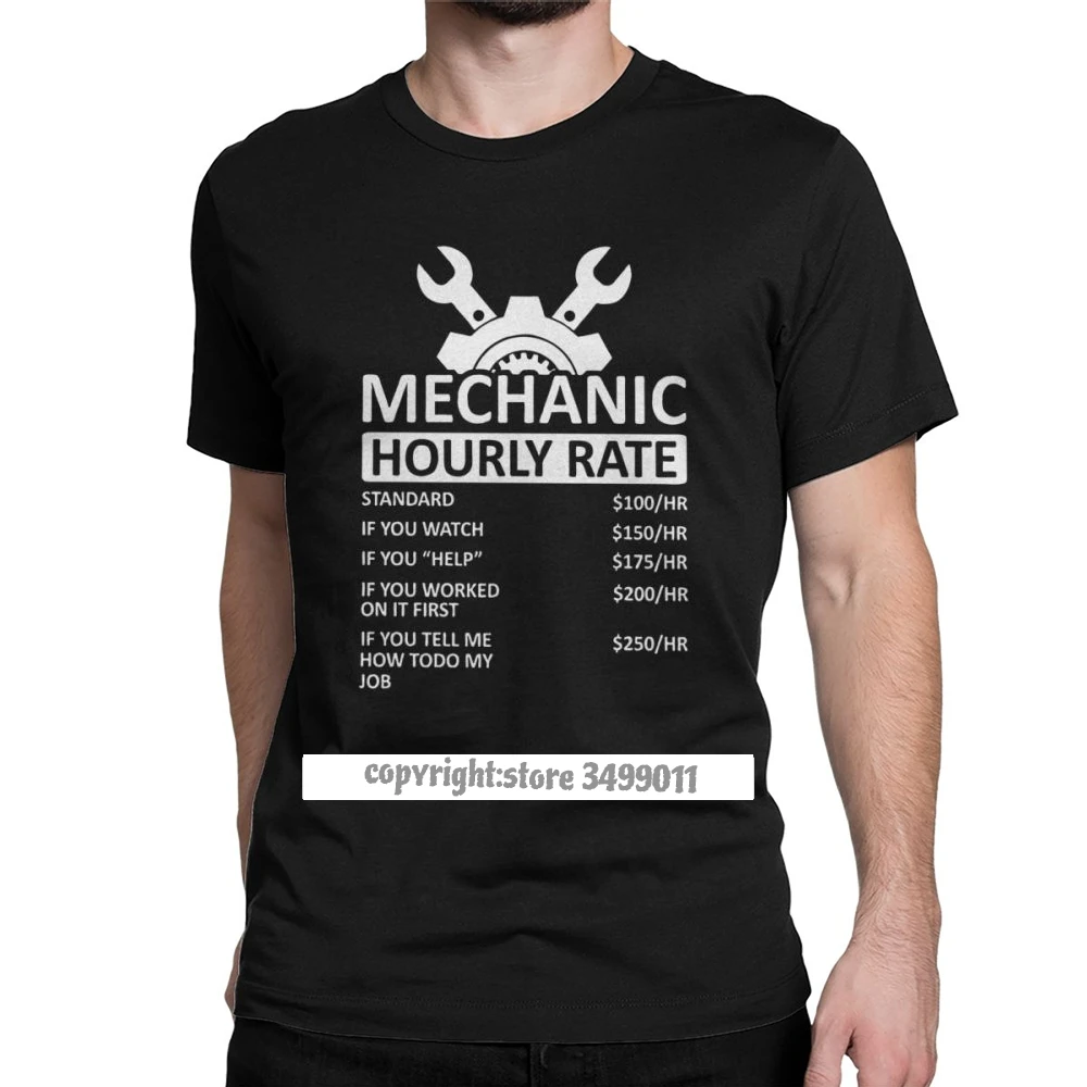 Men's Tee Shirts Mechanic Hourly Rate Unique Pure Cotton Tee Shirt Car Fix Engineer Tshirts Clothing Gift