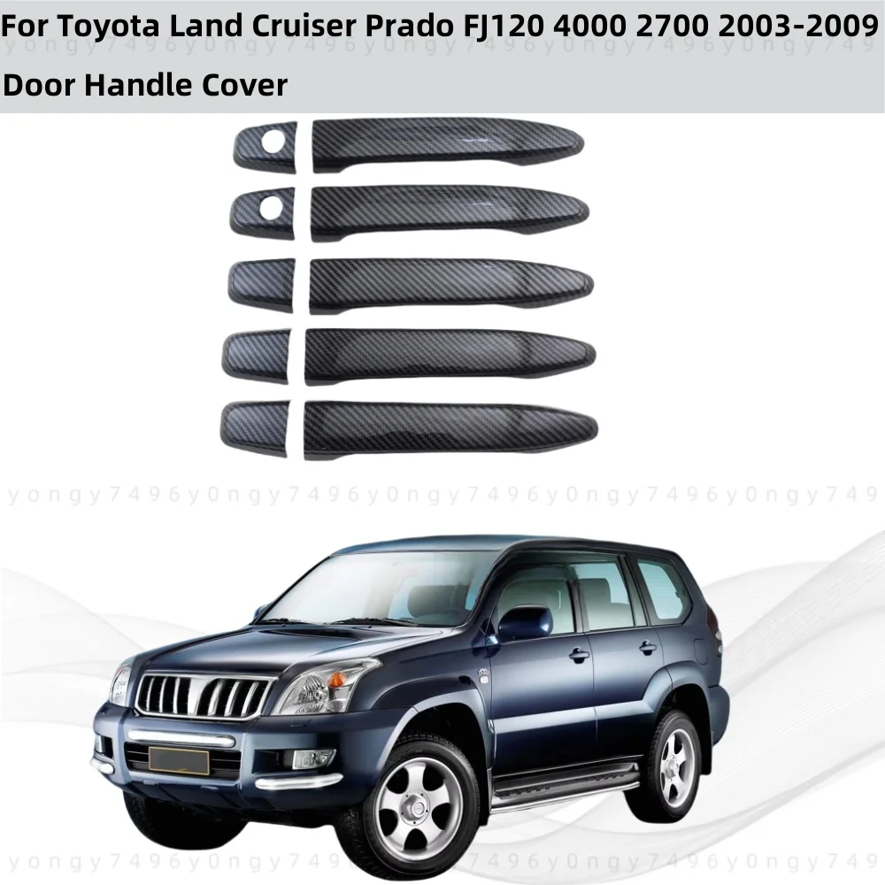 

For Toyota Land Cruiser Prado FJ120 4000 2700 2003-2009 ABS Plastic Carbon Car Accessorie Door Handle Covers Trim Paste Style