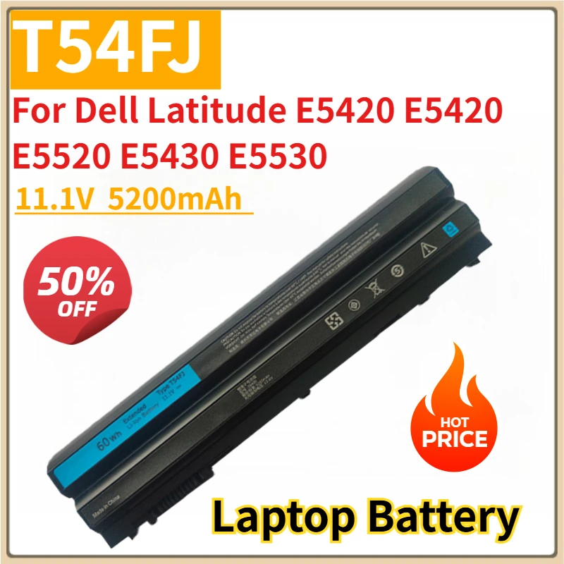 

New Laptop Battery T54FJ 11.1V 5200mAh For Dell Latitude E5420 E5420 E5520 E5430 E5530 E6120 E6520 E6530 E6420 E6430