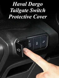 For Haval 1st Generation Dargo Car Tailgate Switch Protective Cover Anti-touching Keypad Sticker Car Interior Accessories