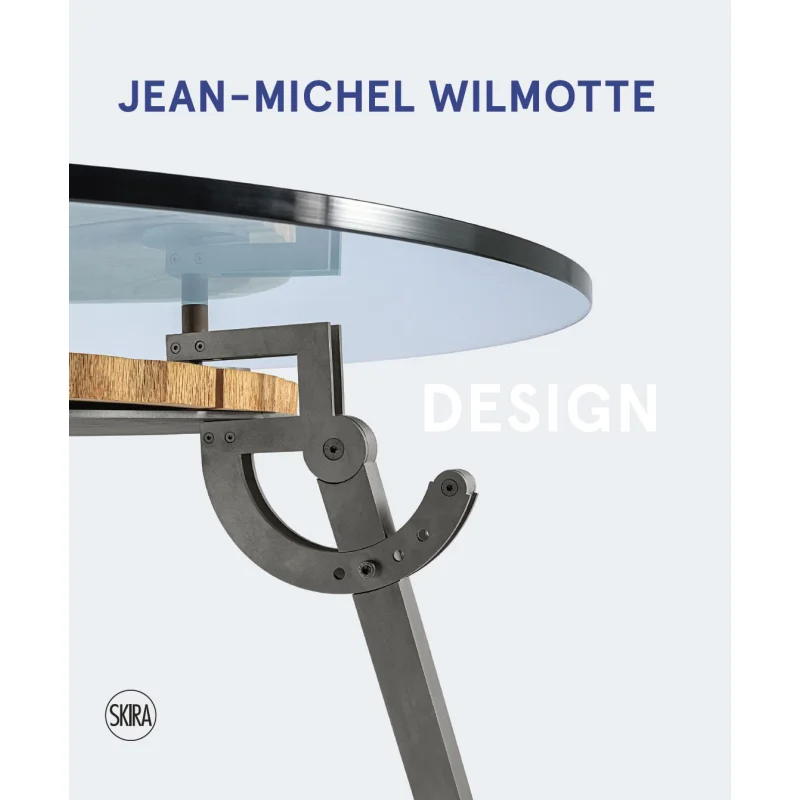 

JeanMichel Wilmotte Bilingual Edition Product Design Anne Bony Editions Skira Paris 9782370741899 Book