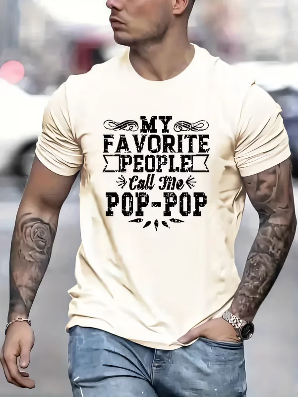 My Favorite People Call Me Pop-Pop T-Shirt Men's Graphic Casual Tee Funny Grandfather Gift Cotton Short Sleeve Top Summer Shirt